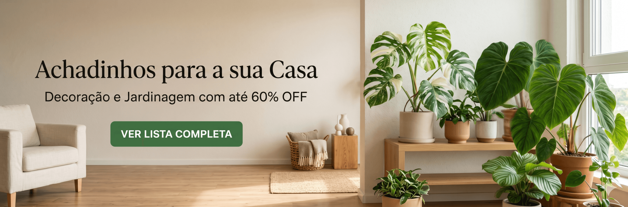 Achadinhos para Casa e Jardim